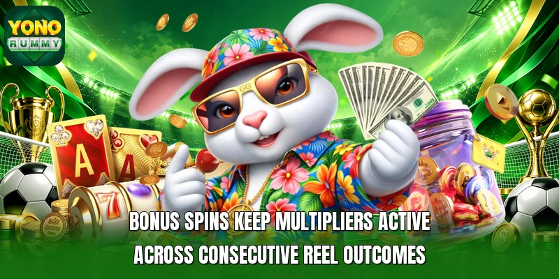 Bonus spins keep multipliers active across consecutive reel outcomes Bonus spins keep multipliers active across consecutive reel outcomes