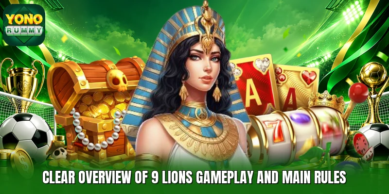 Clear overview of 9 Lions gameplay and main rules Clear overview of 9 Lions gameplay and main rules