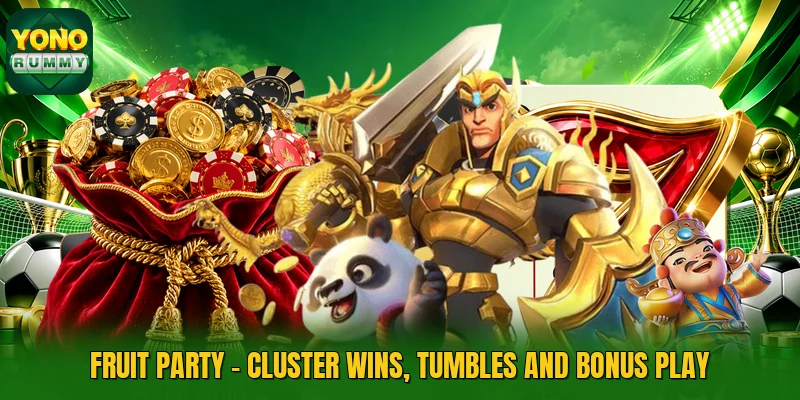 Fruit Party - Cluster Wins, Tumbles And Bonus Play
