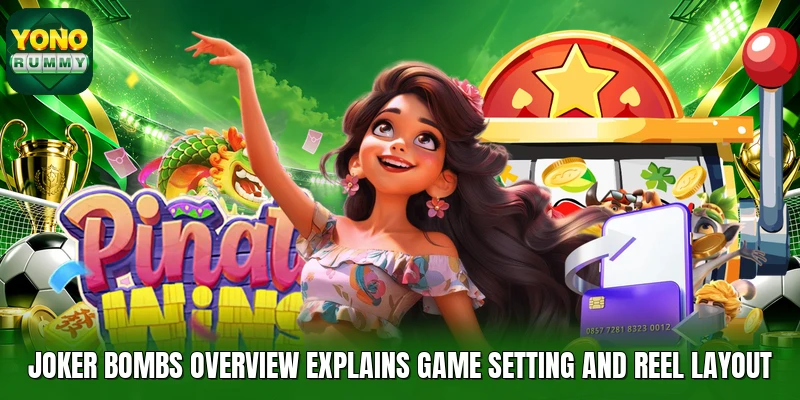 Joker Bombs overview explains game setting and reel layout Joker Bombs overview explains game setting and reel layout