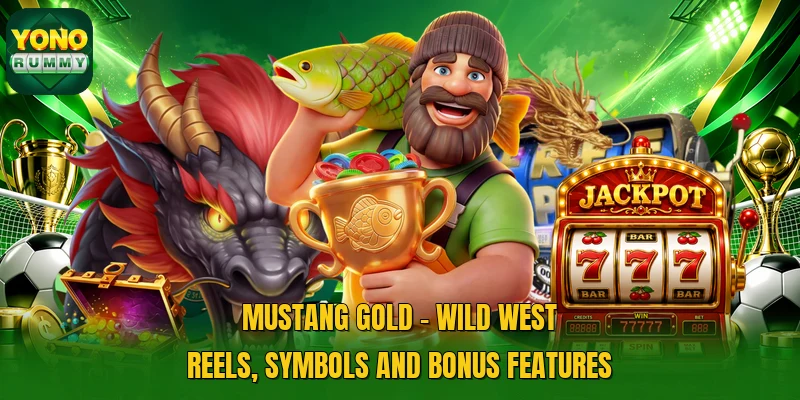 Mustang Gold - Wild West Reels, Symbols And Bonus Features