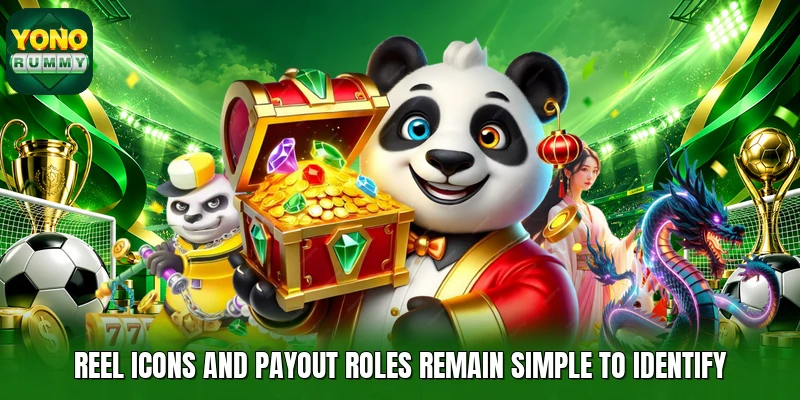 Reel icons and payout roles remain simple to identify Reel icons and payout roles remain simple to identify