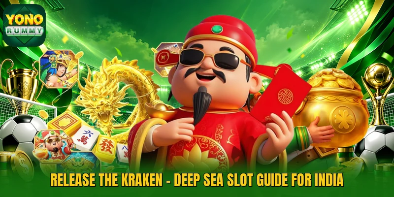 Release The Kraken - Deep Sea Slot Guide For India