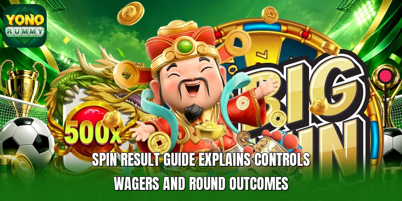 Spin result guide explains controls wagers and round outcomes