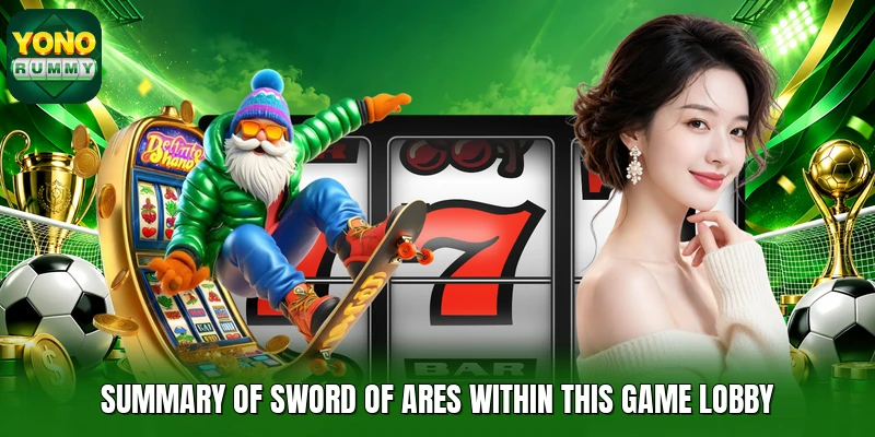 Summary of Sword of Ares within this game lobby Summary of Sword of Ares within this game lobby
