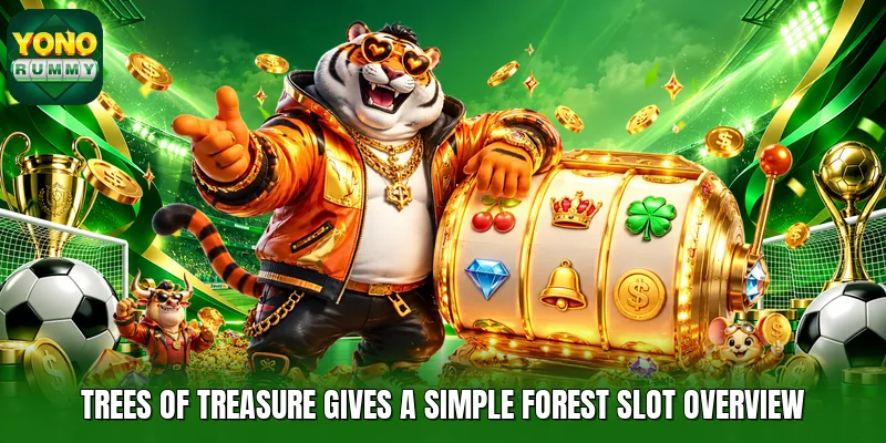 Trees of Treasure gives a simple forest slot overview Trees of Treasure gives a simple forest slot overview