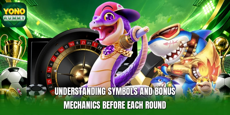 Understanding symbols and bonus mechanics before each round Understanding symbols and bonus mechanics before each round